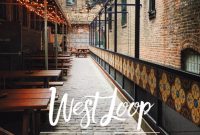 The Ultimate Guide to West Loop Chicago Restaurants